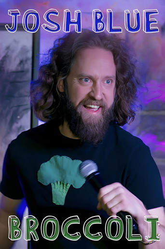 Josh Blue: Broccoli 2020