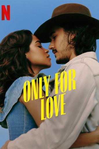Only For Love 2022