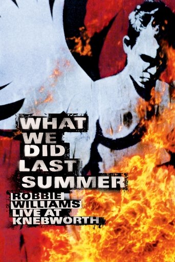 Robbie Williams: What We Did Last Summer - Live at Knebworth 2003