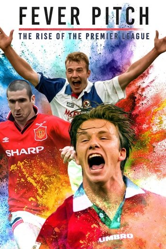 Fever Pitch: The Rise of the Premier League 2021