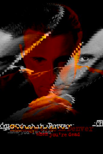 Things to Do in Denver When You're Dead 1995