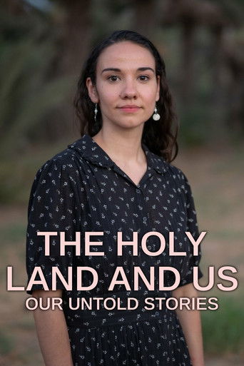 The Holy Land and Us: Our Untold Stories 2023