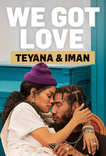 We Got Love Teyana & Iman 2021