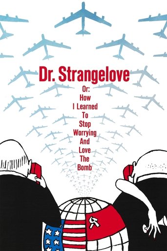 Dr. Strangelove or: How I Learned to Stop Worrying and Love the Bomb 1964