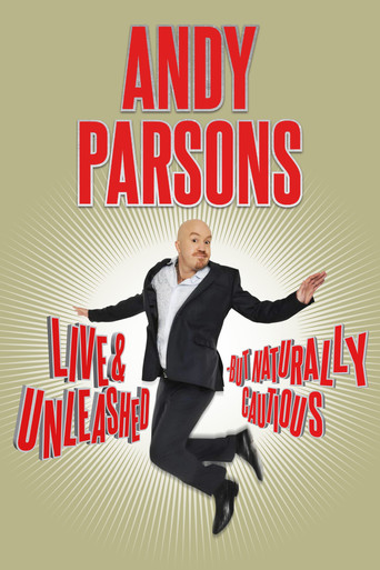 Andy Parsons: Live and Unleashed But Naturally Cautious 2015