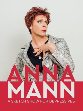Anna Mann - A Sketch Show for Depressives 2016