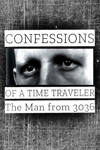 Confessions of a Time Traveler: The Man from 3036 2020