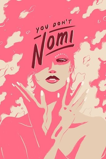 You Don't Nomi 2021