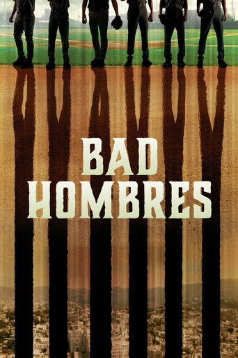 Bad Hombres 2020