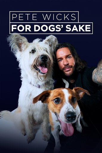 Pete Wicks: For Dogs' Sake 2025
