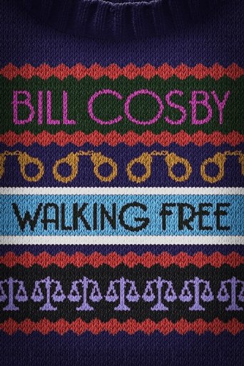 Bill Cosby: Walking Free 2022