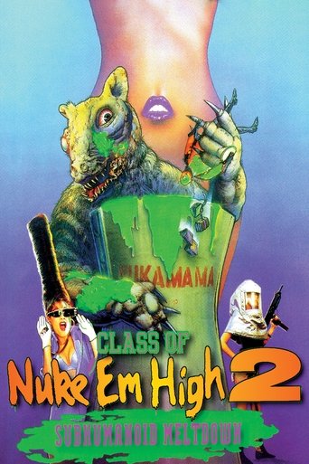 Class of Nuke 'Em High 2: Subhumanoid Meltdown 1991