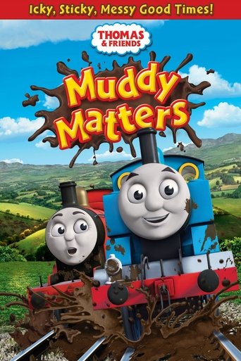 Thomas & Friends: Muddy Matters 2013