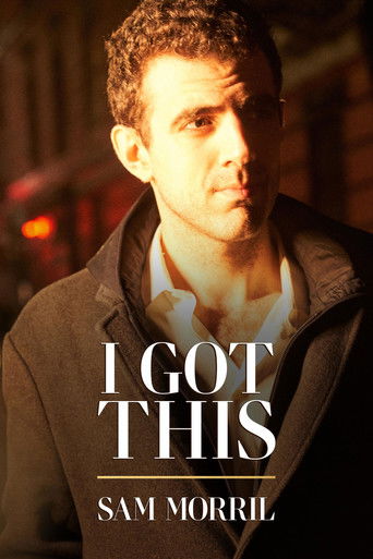 Sam Morril: I Got This 2020