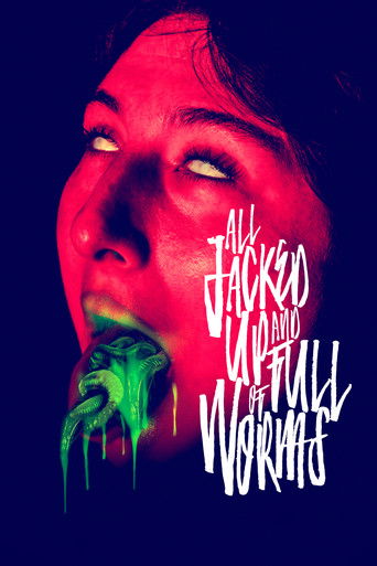 All Jacked Up and Full of Worms 2022