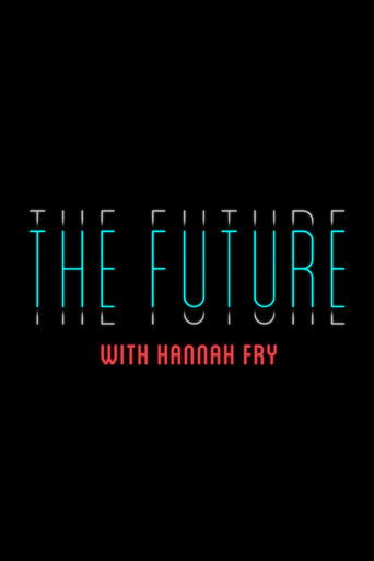 The Future With Hannah Fry 2023