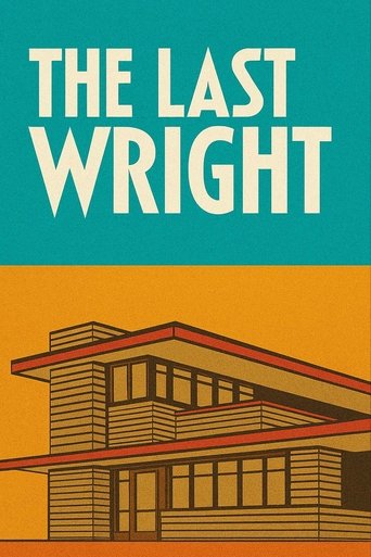 The Last Wright: Building the Final Home Design of America's Greatest Architect 2025