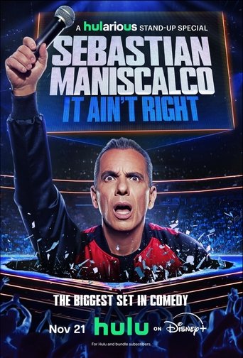 Sebastian Maniscalco: It Ain't Right 2025