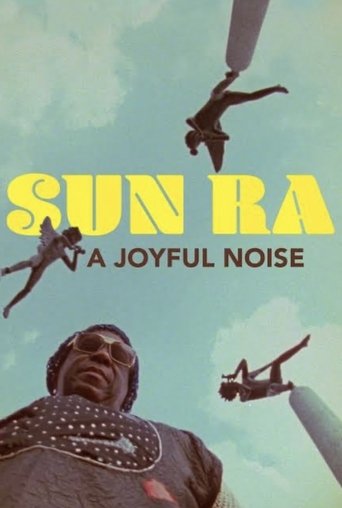 Sun Ra: A Joyful Noise 1980
