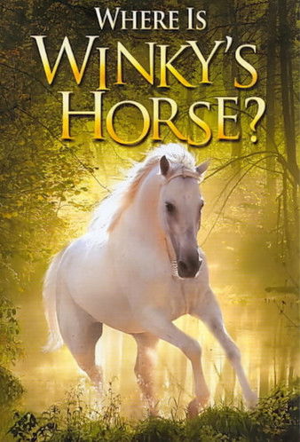 Where Is Winky's Horse? 2007