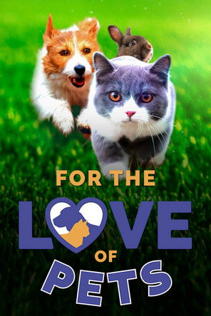 For The Love Of Pets 2023