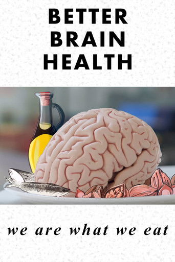 Better Brain Health: We Are What We Eat 2019
