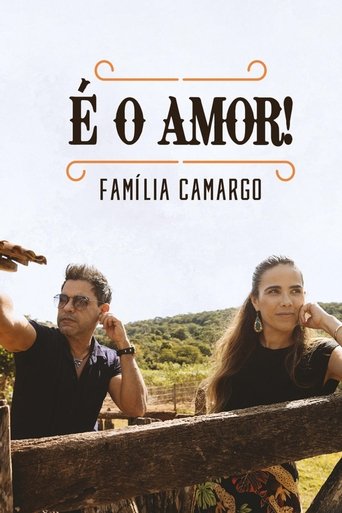 É O Amor: Familia Camargo 2021