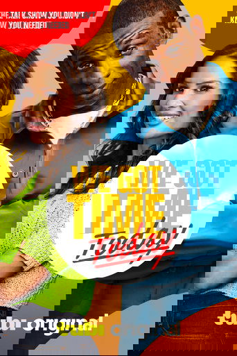 We Got Time Today 2024