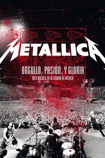 Metallica: Pride, Passion and Glory - Three Nights in Mexico City 2009