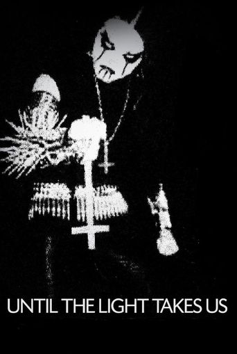 Until the Light Takes Us 2008