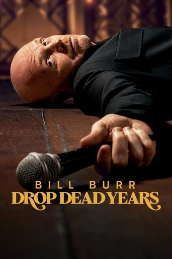 Bill Burr: Drop Dead Years 2025