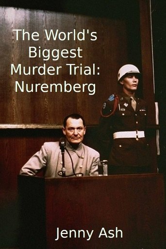 The World's Biggest Murder Trial: Nuremberg 2020