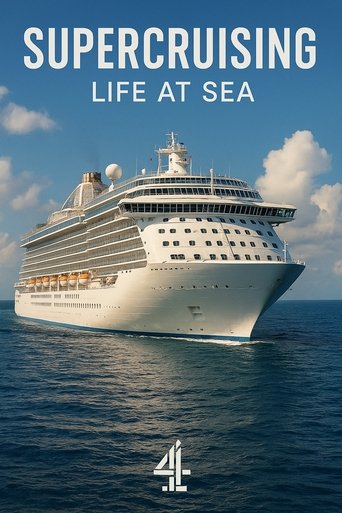 Supercruising: Life at Sea 2025