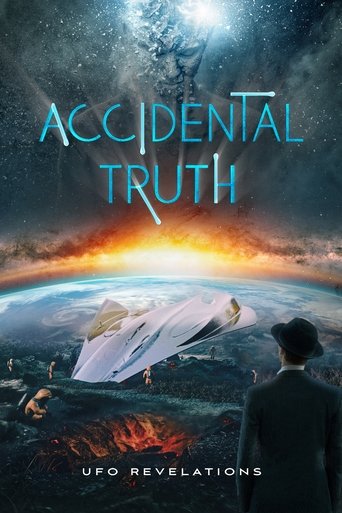Accidental Truth: UFO Revelations 2023