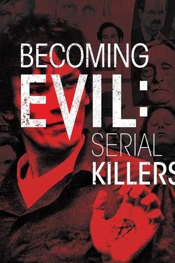 Becoming Evil: Serial Killers 2019