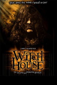 Witch House: The Legend of Petronel Haxley 2008