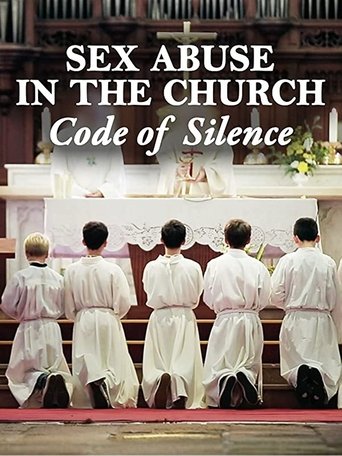 Sex Abuse in the Church: Code of Silence 2017